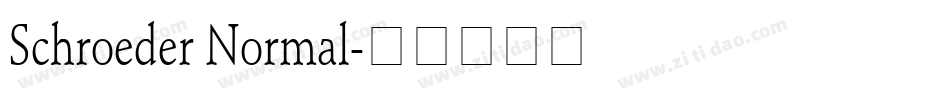 Schroeder Normal字体转换